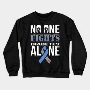 No One Fights Diabetes Alone Crewneck Sweatshirt